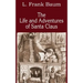 The Life and Adventures of Santa Claus