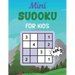 Mini SUDOKU FOR KIDS Age 9: This Book Has Amazing Sudoku Book for Kids.
