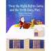 'Twas the Night Before Santa and the Tooth Fairy Met