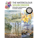 The Watercolour Sourcebook: 60 Inspiring Pictures to Transfer and Paint with Full-Size Outlines