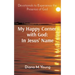 My Happy Corner with God: In Jesus' Name: In Jesus' Name: Devotionals to Experience the Presence of God