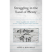 Struggling in the Land of Plenty: Race, Class, and Gender in the Lives of Homeless Families