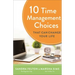 10 Time Management Choices That Can Change Your Life