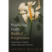 Practicing God's Radical Forgiveness: Tracing the Practice of Forgiveness in History, Scripture, and in Our Own Time