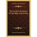 The Greatest Questions of the Bible and of Life