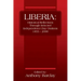 Liberia: Historical Reflections through Selected Independence Day Orations 1855 - 2000