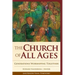 The Church of All Ages: Generations Worshiping Together