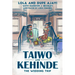 Taiwo and Kehinde: The Wedding Trip