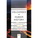 Volcanoes in Human History: The Far-Reaching Effects of Major Eruptions