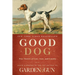 Good Dog: True Stories of Love, Loss, and Loyalty