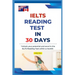 IELTS Reading Test in 30 Days: Suitable for All IELTS, TOEFL Reading Tests