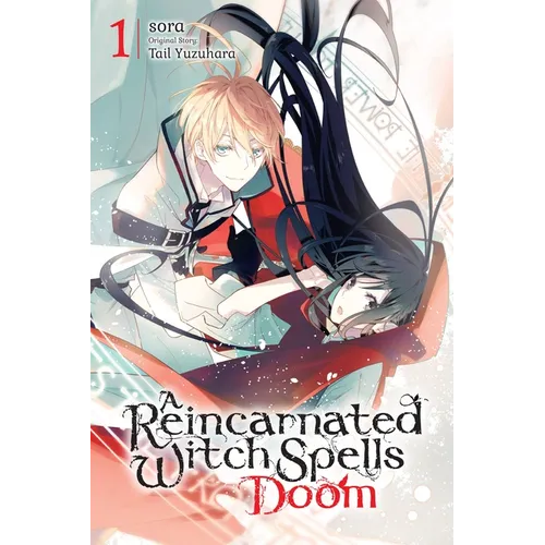 A Reincarnated Witch Spells Doom, Vol. 1