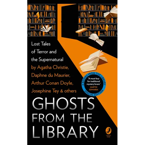 Ghosts from the Library: Lost Tales of Terror and the Supernatural