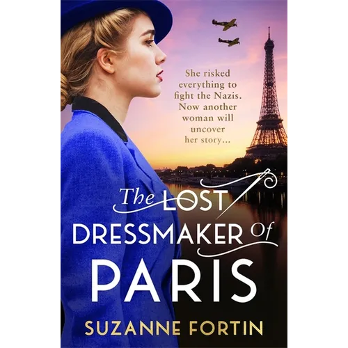The Lost Dressmaker of Paris: A completely heartbreaking and gripping World War 2 page-turner