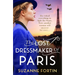 The Lost Dressmaker of Paris: A completely heartbreaking and gripping World War 2 page-turner