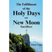 The Fulfillment of the Holy Days and New Moon Sacrifices