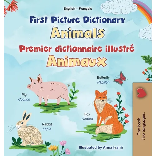 First Picture Dictionary - Animals (English French Bilingual Children's Book)