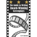 The Guide to Writing Award-Winning Screenplays