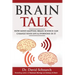 Brain Talk: How Mind Mapping Brain Science Can Change Your Life & Everyone In It