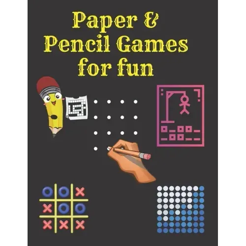 Paper & Pencil Games for fun: 2 Player Activity Book.Fun Activities for Family Time, Kids, teens and Adults.- Tic-Tac-Toe, Dots and Boxes - Noughts