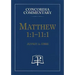 Matthew 1:1-11:1 - Concordia Commentary