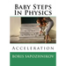 Baby Steps in Physics: Acceleration