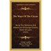 The Ways of the Circus: Being the Memories and Adventures of George Conklin, Tamer of Lions (1921)