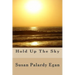Hold Up The Sky: A Fictional Memoir