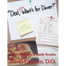 "Dad, Now What's for Dinner?": A New Collection of Family Favorites