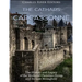 The Cathars and Carcassonne: The History and Legacy of the Medieval Christian Group and Its Last Stronghold