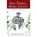 Old Times in Horry County: A Narrative History
