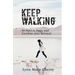 Keep Walking: 40 Days To Hope And Freedom After Betrayal