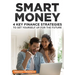 Smart Money: 4 Key Finance Strategies To Set Yourself Up For The Future