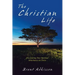 The Christian Life: Discovering Your Spiritual Inheritance in Christ