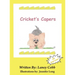 Cricket's Capers