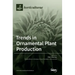 Trends in Ornamental Plant Production