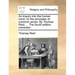 An inquiry into the human mind, on the principles of common sense. By Thomas Reid, ... The fourth edition corrected.
