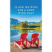 Is God Waiting for a Date with You?