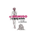 Al Desnudo: Un Viaje a Lo Desconocido