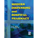 Modern Dispensing and Hospital Pharmacy