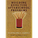 Building Effective Afterschool Programs