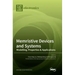 Memristive Devices and Systems: Modelling, Properties & Applications