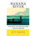 Banana River: A novel of adventure and suspense