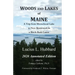 Woods And Lakes of Maine - 2020 Annotated Edition: A Trip from Moosehead Lake to New Brunswick in a Birch-Bark Canoe