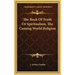 The Rock of Truth or Spiritualism, the Coming World Religion