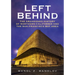 Left Behind: The Abandoned History of Northern California and the San Francisco Bay Area