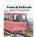 Trains & Railroads: Adult Coloring Book, Volume 1: Train and Railroad Sketches for Coloring