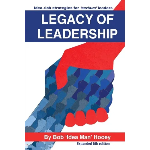 Legacy of Leadership 6th Edition