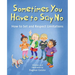 Sometimes You Have to Say No: How to Set and Respect Limitations