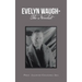 Evelyn Waugh- the Novelist